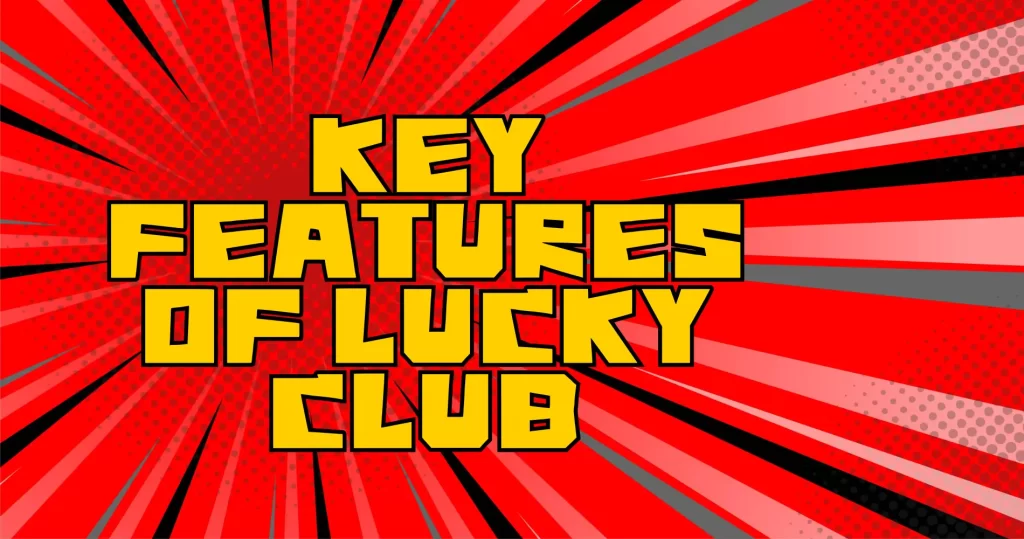 Lucky Club body