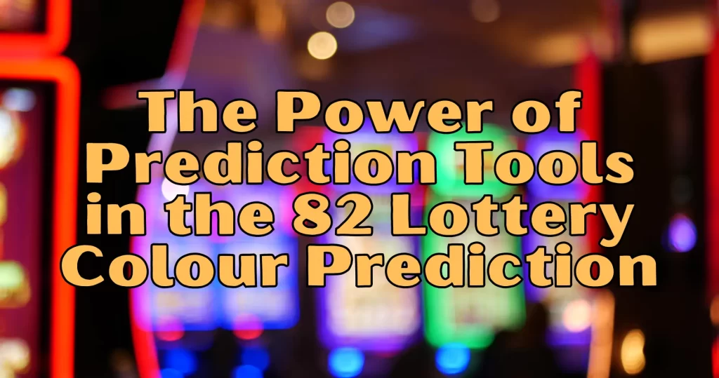 82 lottery colour prediction