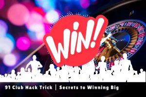 91 club hack trick